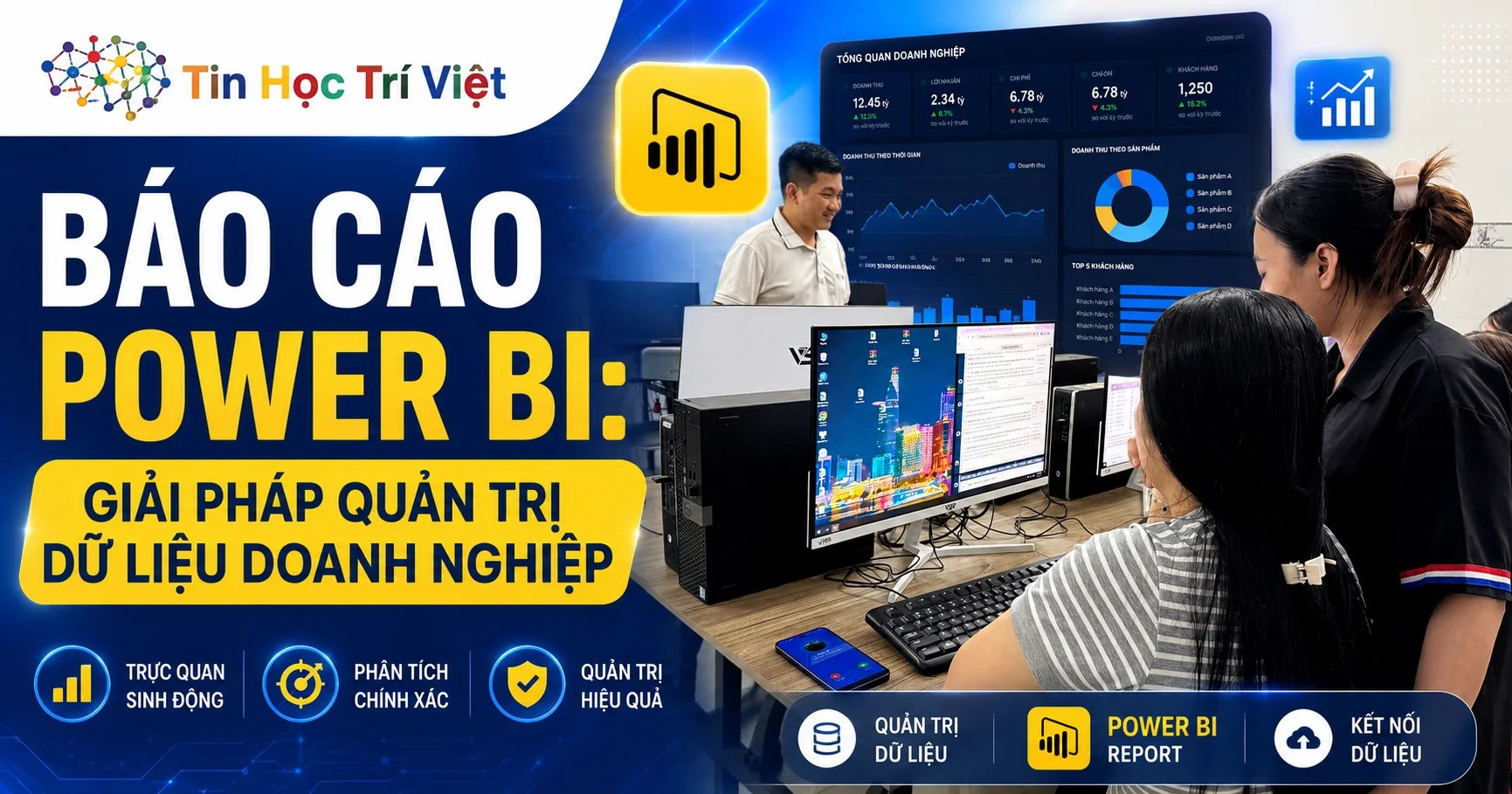 Báo Cáo Power BI: Giải Pháp Quản Trị Dữ Liệu Doanh Nghiệp