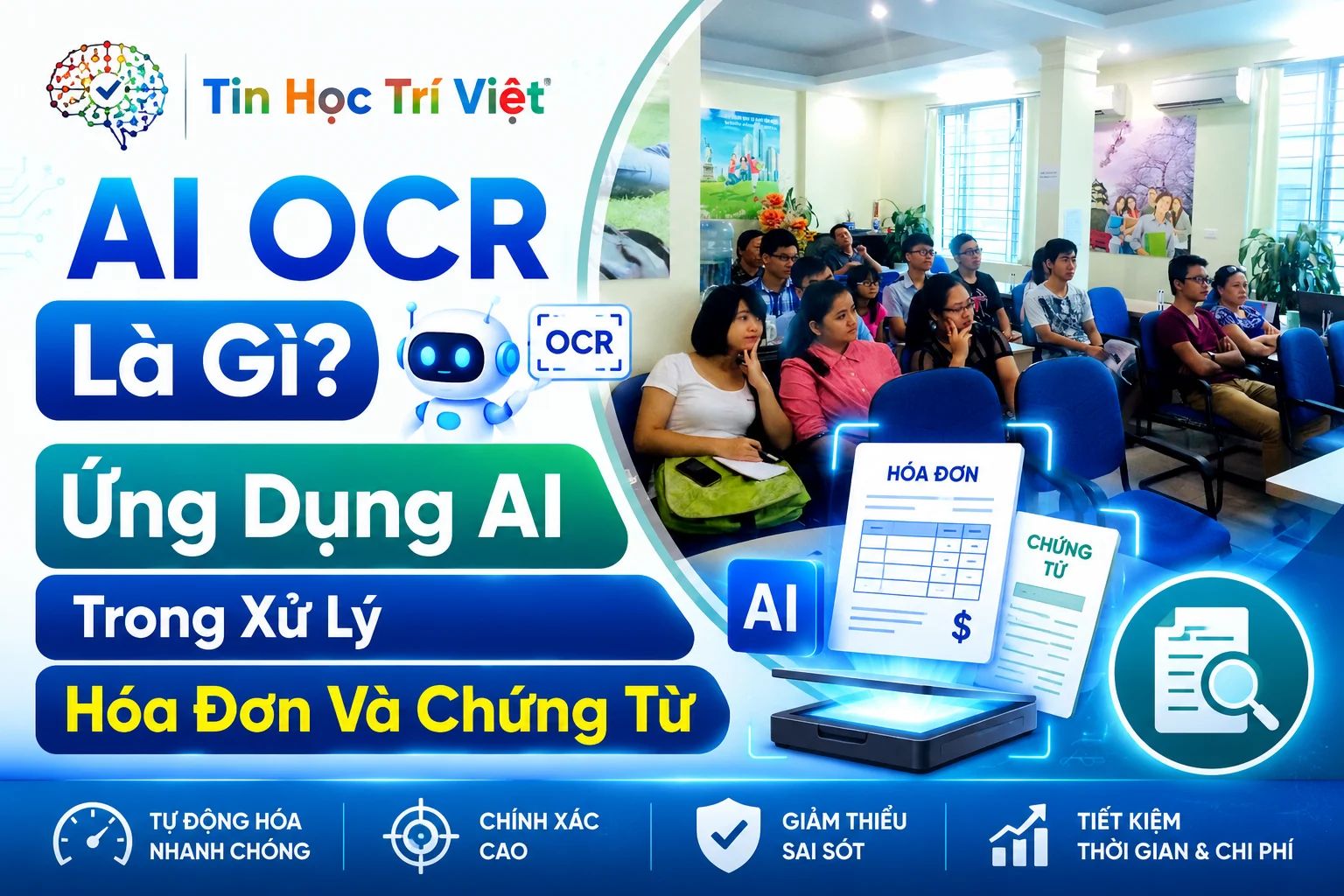 AI OCR Là Gì? Ứng Dụng AI Trong Xử Lý Hóa Đơn Và Chứng Từ